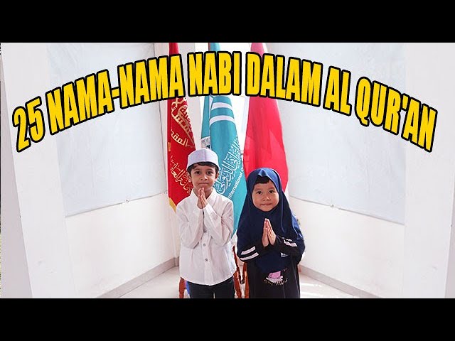 25 NAMA-NAMA NABI DALAM AL QUR'AN | DARUL QURAN INDONESIA class=