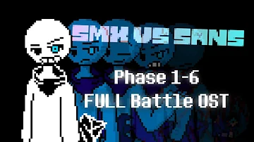 [Undertale/NodesTale SMX Vs Sans] Full Battle OST