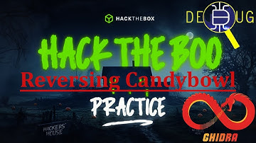 Candy Bowl - Hack The Boo | CTF Reverse Engineering | GDB | Ghidra | HackTheBox CTF