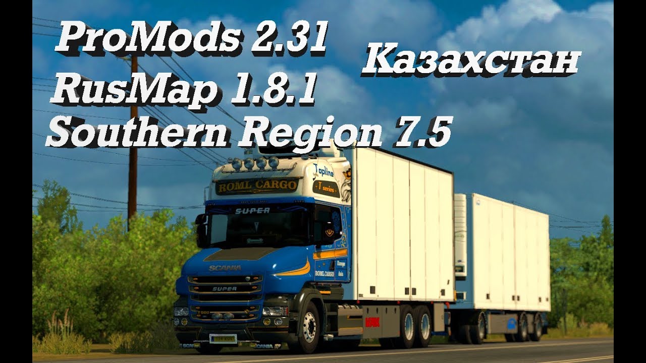 18+●Euro Truck Simulator 2● ProMods 2.31+RusMap 1.8.1+Southern Region 7.5+Казахстан