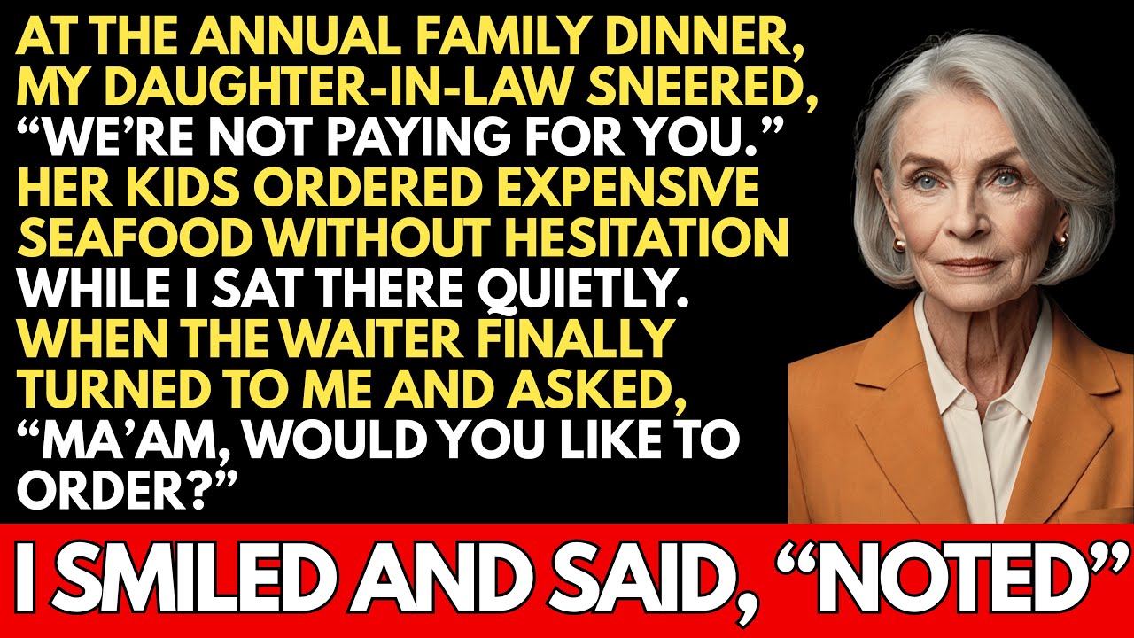 At the Annual Family Dinner, My Daughter-in-Law Sneered, “We’re Not Paying for You.” I Said....