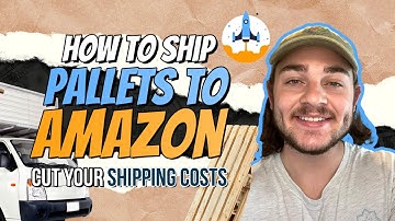 How to Ship LTL Freight to Amazon FBA - Pallet Shipment