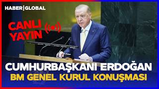 CANLI | Cumhurbaşkanı Erdoğan ABD'deki BM Genel Kurulu'nda Konuşuyor