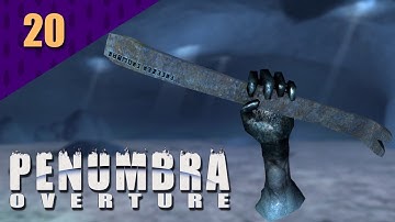 Steam Crazy: Penumbra: Overture - On thin ice - Part 20
