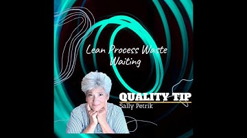 Identify waste - waiting