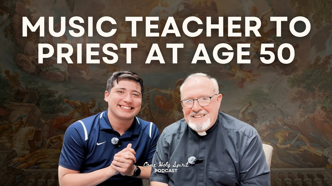 Music Teacher to Seminary at Age 50 with Fr. Don Bedore | Ep. 17