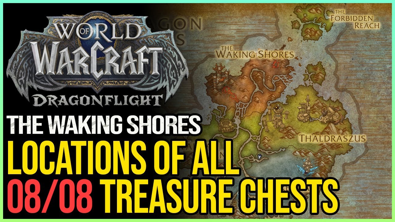 All Treasures of the Waking Shores WoW YouTube
