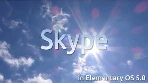 How to install Skype on Elementary OS 5.0 Juno