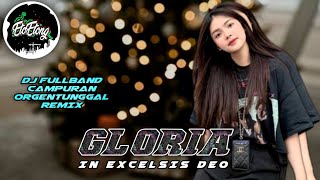 DJ SOUND NATAL - GLORIA (IN EXCELSIS DEO) - DJ FULLBAND CAMPURAN ORGENTUNGGAL
