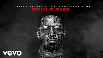 Prince Kaybee - Drum & Bass (Visualizer) ft. Chymamusique, MK Productions