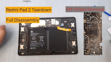 Redmi Pad 2 Teardown – Full Disassembly + EMI Shield Removal