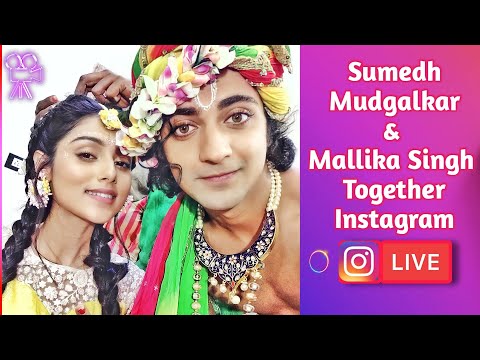 Sumedh Mudgalkar And Mallika Singh Instagram Live Video Together 😍❤️
