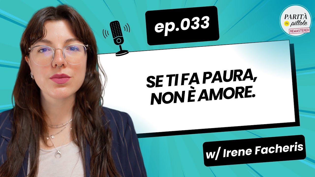 Ep. 033 – Controllo, gelosia, relazione: violenza quotidiana