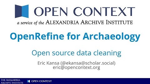 Overview of Using OpenRefine to Clean Archaeological Data