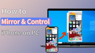 How to Mirror & Control iPhone on PC