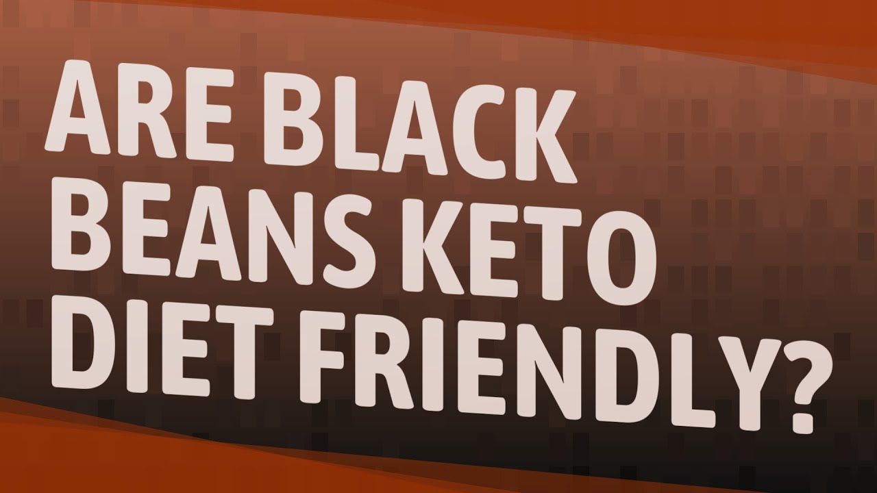 Are black beans keto diet friendly? - YouTube
