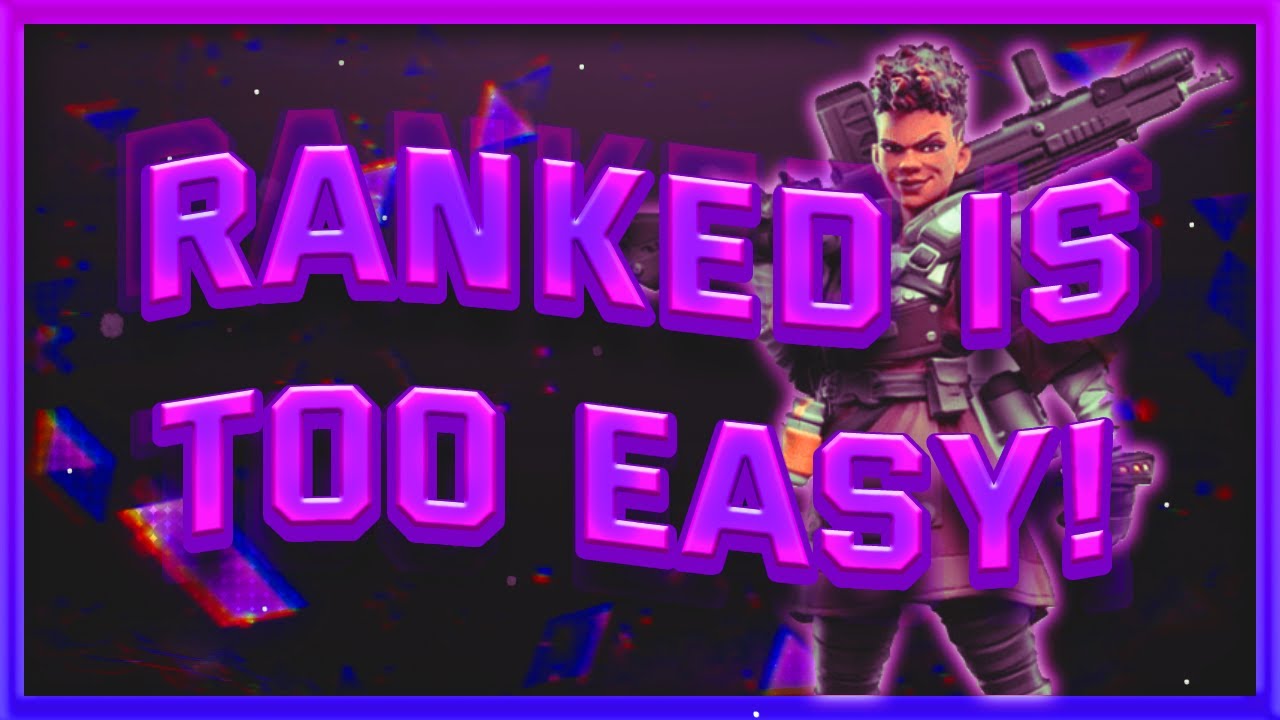 Apex Ranked On Easy Mode YouTube