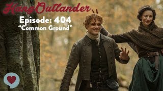 Hangoutlander: Outlander Episode 404 Common Ground