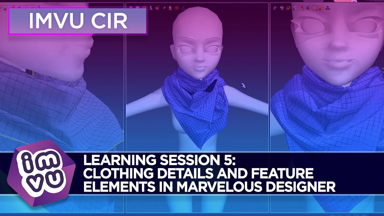 IMVU Creator In Residence Learning Session 5: Clothing Details and Feature Elements