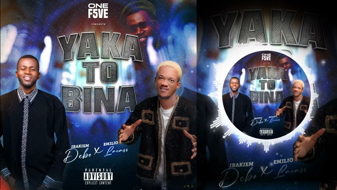 Irakien Debo feat Emilio Lacass ( Yaka To Bina )