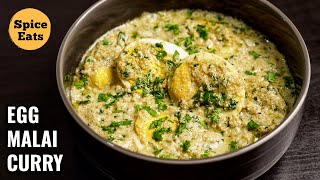 EGG MALAI CURRY | अंडा मलाई मसाला | CREAMY EGG GRAVY | EGG MALAI MASALA