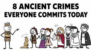 8 Ancient Crimes Everyone Commits Today