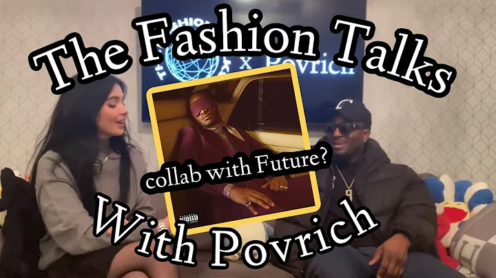 THE FASHION TALKS - POVRICH collab with FUTURE & L...