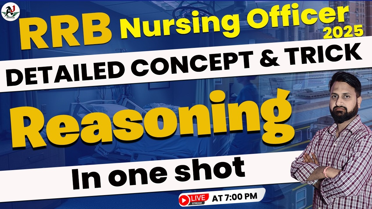 RRB NURSING OFFICER-2025| NORCET | KGMU | SGPGI | Reasoning | Special MCQ🔥| CLASS- 1