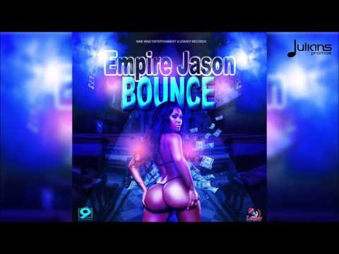 Empire Jason - Bounce "2017 Dancehall" (Trinidad" - Empire Jason - Bounce "2017 Dancehall" (Trinidad"