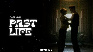 Tyler Shaw - Past Life (Lyrics)