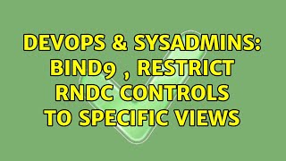Famous DevOps & SysAdmins: BIND9 , restrict RNDC controls to specific views Net Worth