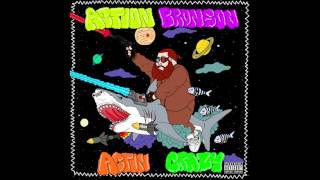 Action Bronson - Actin Crazy