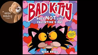 Bad Kitty Does Not Like Valentine’s Day  Read Aloud
