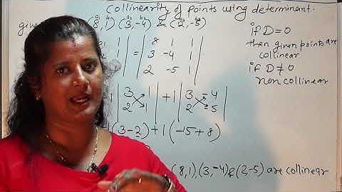 Collinearity of points using Determinants