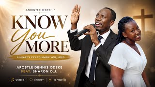 Know You More – Worship Song by Apostle Denis Odeke ft. Sharon OJ(Official animated HD)