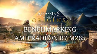 Assassin's Creed Origins On The AMD Radeon R7 M265