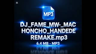 DJ_FAME_MW-_-MACHONCHO HANDEDE REMAKE.....0881708079