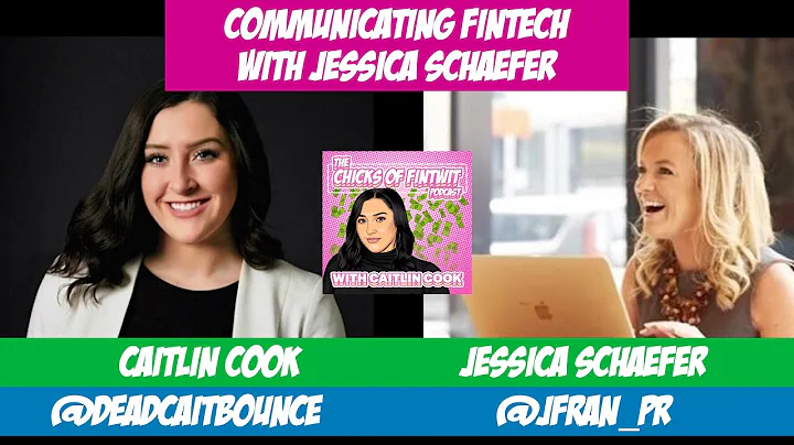 Communicating Fintech with Jessica Schaefer [Ep. 22]