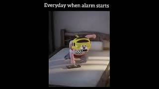 Everyday When Alarm Starts