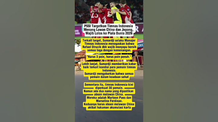 PSSI Targetkan Timnas Indonesia Menang Lawan China dan Jepang, Wajib Lolos ke Piala Dunia 2026