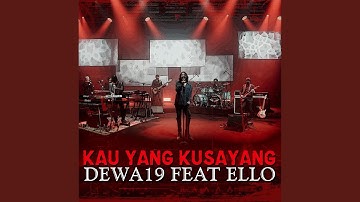 Kau Yang Kusayang (feat. Ello)