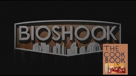 Bioshock: Arcadia - Cooking by the Book: Lazarus Vector Edition