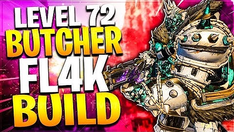 Borderlands 3 | Level 72 Infinite Butcher FL4K Build | The Butcher is INSANE! + (PC Save File)