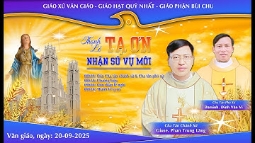 GIÁO XỨ VĂN GIÁO - THÁNH LỄ TẠ ƠN ĐÓN CHA TÂN CHÁNH XỨ VÀ CHA TÂN PHÓ XỨ