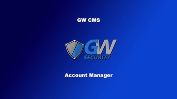 GW Security GW CMS - Account Manager