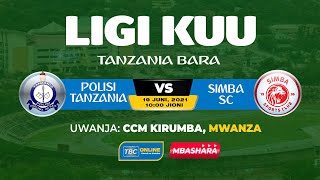 #TBCLIVE: POLISI TANZANIA (0) - (1) SIMBA SC - UWANJA WA CCM KIRUMBA, MWANZA