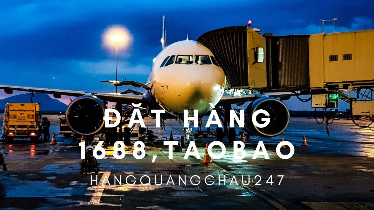 ĐẶT HÀNG 1688, TAOBAO, TMALL QUA APP HQC247 - youtube