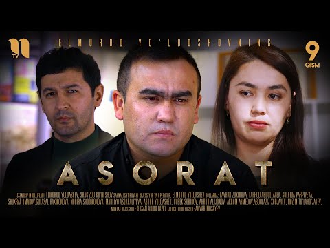 Видео: Asorat 9-qism (o'zbek milliy serial)