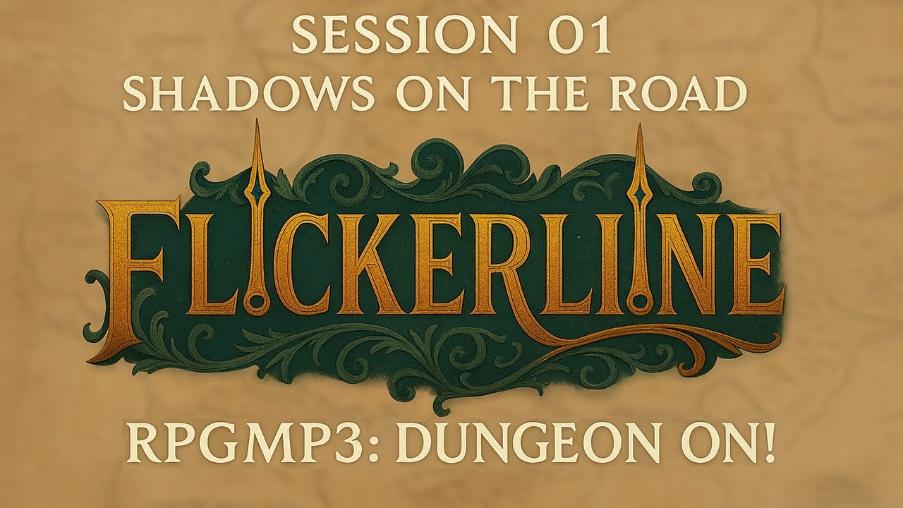 Pathfinder 2e: Flickerline Session 01