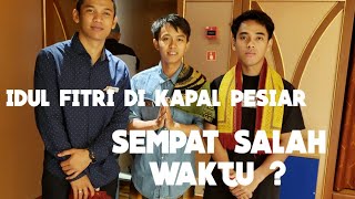 SUASANA IDUL FITRI DI KAPAL PESIAR